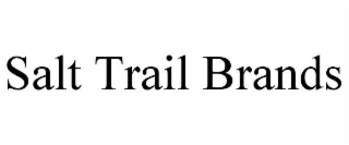 salt trail brands