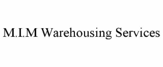 m.i.m warehousing services