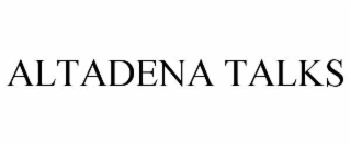 altadena talks