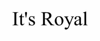 it's royal
