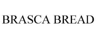 brasca bread