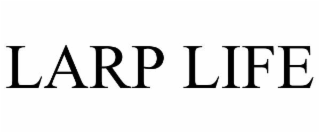 larp life
