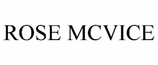 rose mcvice
