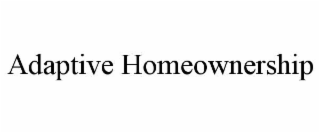 adaptive homeownership
