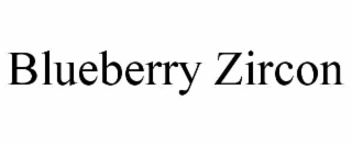 blueberry zircon