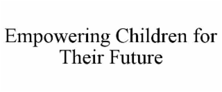 empowering children for their future