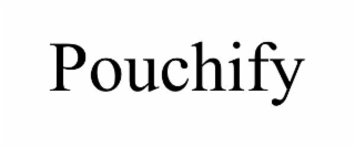 pouchify