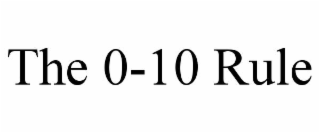 the 0-10 rule