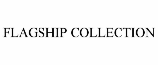 flagship collection