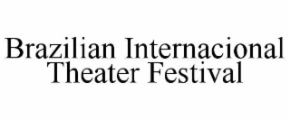 brazilian internacional theater festival