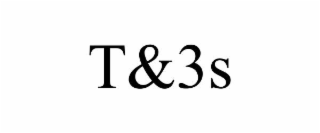t&3s