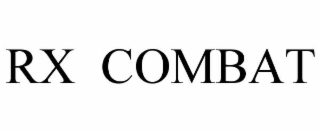 rx  combat
