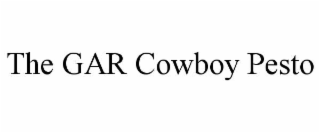 the gar cowboy pesto