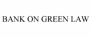 bank on green law