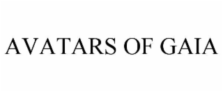 avatars of gaia