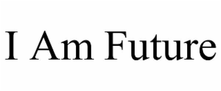 i am future