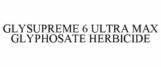 glysupreme 6 ultra max glyphosate herbicide
