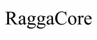 raggacore