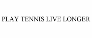 play tennis live longer