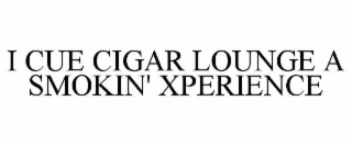 i cue cigar lounge a smokin' xperience