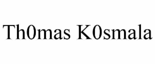 th0mas k0smala