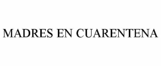 madres en cuarentena