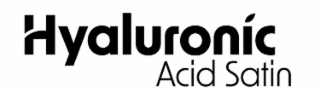 hyaluronic acid satin