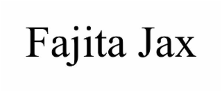fajita jax