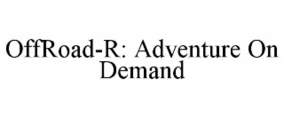 offroad-r: adventure on demand