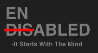 en disabled -it starts with the mind