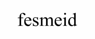 fesmeid