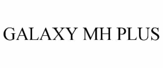 galaxy mh plus