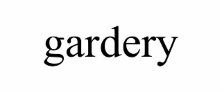 gardery
