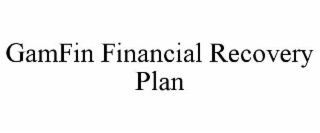 gamfin financial recovery plan
