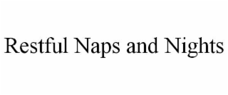 restful naps and nights