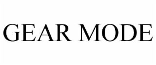 gear mode