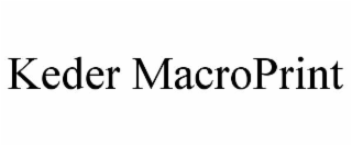 keder macroprint