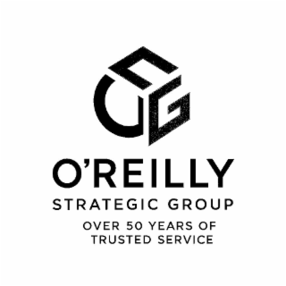 o'reilly strategic group over 50 years of trusted service