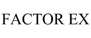 factor ex