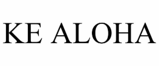 ke aloha