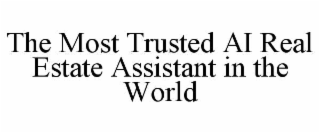 the most trusted ai real estate assistant in the world