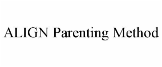 align parenting method