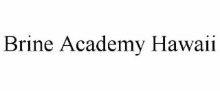 brine academy hawaii