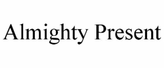 almighty present