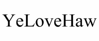 yelovehaw
