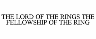 the lord of the rings the fellowship of the ring