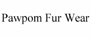 pawpom fur wear