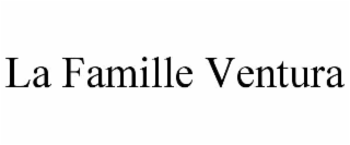 la famille ventura