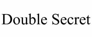 double secret