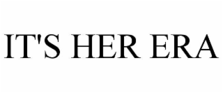 it's her era